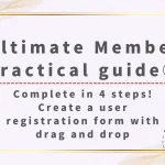 Ultimate Member Practical Guide 1: Title image of "Complete in 4 steps! Create a user registration form with drag and drop"